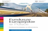 Fundusze Europejskie w Polsce...infrastrukturze, jakie poczyniono inwestycje oraz co niebawem pojawi się blisko nas. Dzięki niemu nietrudno dostrzec, że zmiany wchodzą w życie