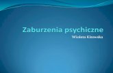 Wioleta Kitowska - SKN Zdrowia Publicznego · zaburzenia psychiczne organiczne, włącznie z zespołami objawowymi ... zaburzenia osobowości i zachowania dorosłych Osobowość dyssocjalna,