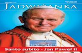 Santo subito - Jan Paweł II - Parafia św. Jadwigi ...milanowekswjadwiga.pl/pdf/jadwizanka_4_38_2014.pdf · Jan Paweł II zawsze kochał dzieci, czasami nazywa się go papieżem