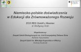 Niemiecko-polskie doświadczenia w Edukacji dla ...rceeplock.nazwa.pl/files/rcee/mater_szkol/4_niemiecko_polskie.pdf · Edukacja dla Zrównoważonego Rozwoju (EZR) w Niemczech Lata