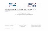 Magazyn AntiPOVERTY · 2016-08-16 · Magazyn AntiPOVERTY Magazyn Europejskiej Sieci Przeciwdziałania Ubóstwu (EAPN) Nr 135/ 2011 II, 2011 Wyższa jakość pracy na rzecz wyższej
