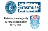 Prezentacja programu PowerPoint · Studentów przyježdžajqcych w ramach wymiany Erasmus Plus. Ksero strony z Indeksu (wydruk z eproto) z ocenq z jezyka obcego lub certyfikat jezykowy.