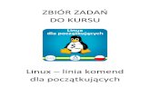 Linux - linia komend dla początkujących... Spis treściLinux - linia komend dla początkujących 1 Spis treści Spis treści..... 1 O kursie i o ćwiczeniach ..... 3