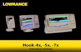 Instalacja & Instrukcja Hook-4x, -5x, -7x obsługi ... · Ekrany robocze | Hook-4x, -5x, -7x 10 11 Hook-4x, -5x, -7x Ekran sonaru Wyświetlanie słupa wody poruszającego na wyświetlaczu