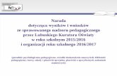w roku szkolnym 2015/2016 i organizacji roku szkolnego 2016…ko-gorzow.edu.pl/wp-content/uploads/2016/07/narada... · 2017-02-18 · 6. Organizacja nadzoru pedagogicznego w roku