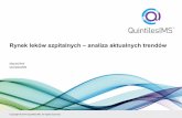 Rynek leków szpitalnych –analiza aktualnych trendówoia.krakow.pl/storage/Prezentacja_3.pdf · 3 QuintilesIMS –kim jesteśmy Nasze możliwości •Jesteśmy jedną z największych