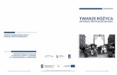 TWARZE RÓŻYCA · 2014-06-10 · TWARZE RÓŻYCA HISTORIA I PRZYSZŁOŚĆ BAZARU , , WSPARCIE MERYTORYCZNE MIEJSCE Projekt Muzeum Warszawskiej Pragi jest współfinansowany przez