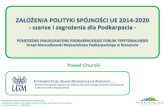 ZAŁOŻENIA POLITYKI SPÓJNOŚCI UE 2014-2020 · 2. Zmiana paradygmatu polityki regionalnej: modele polityki regionalnej trzy modele spójności terytorializacja polityki rozwoju