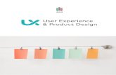 STUDIA PODYPLOMOWE USER EXPERIENCE & PRODUCT DESIGN · Studia User Experience & Product Design uczą podejścia do tworzenia produktów interaktywnych w oparciu o wiedzę, a nie przeczucia,