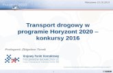 Transport drogowy w programie Horyzont 2020 konkursy 2016...MG-4.2-2017: Supporting 'smart electric mobility' in cities MG-4.3-2017: Innovative approaches for integrating urban nodes