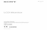 LCD Monitor - pro.sony · Badanie emisji Zgodność Środowisko elektromagnetyczne – wskazówki Emisje o częstotliwości radiowej CISPR 11 Grupa 1 Produkt LMD-X310MD/X550MD wykorzystuje