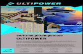 Switche przemysłowe ULTIPOWER · ź Badanie reakcji na wibracje: GB / T 15153.1-1998 ... Zasilanie 12-48 V DC, 24 V AC (możliwość podłączenia dwóch zasilaczy - redundantne