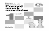 Marek Nied · 5 Tomik powstał po analizie wielu partii szachowych zamieszczonych w mie- sięcznikach „Szachy” i „Szachista” w latach od 1976 do 1996. Autor starał się wybrać