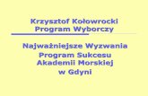 Prof. dr hab. Krzysztof Kołowrocki Prof. zw. AM w …...Reliability Conference - ESREL 2005 Editor Prof. dr hab. Krzysztof Kołowrocki Publikacje - ważne PSRA 2007-2015 Journal of