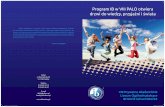Program IB w VIII PALO otwieraibkrakow.pl/wp-content/uploads/2017/03/POL.pdfProgram IB w VIII PALO otwiera drzwi do wiedzy, przyjaźni i świata Szkoły niepubliczne w pewnym sensie