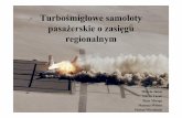 Turbośmigłowe samoloty pasaŜerskie o zasięgu regionalnymitlims-zsis.meil.pw.edu.pl/pomoce/WTLK/PL/Pom/... · 2007-04-10 · Samoloty, których dane wzięliśmy do analizy trendów
