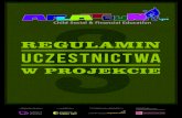 REGULAMIN UCZESTNICTWA - Aflatounaflatoun.pl/assets/Pliki/Regulamin_na www Aflatoun.pdfREGULAMIN UCZESTNICTWA W PROJEKCIE 7. POSTANOWIENIA KOŃCOWE 1 Uczestnik projektu zobowiązany