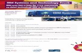 IBM oraz Net-o-logy Sp. z o.o. zapraszają na dzień ... · IBM Systems and Technology Truck 14 maja 2013 r. Hotel Szafran ul. Będzińska 82 Czeladź 6 marca 2013 r. ® IBM oraz