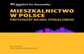 MIESZKALNICTWO W POLSCEhabitat.pl/wp-content/uploads/2019/04/Mieszkalnictwo-w...tem debaty publicznej i dotyczą różnych aspektów mieszkalnictwa w Polsce. Staramy się wsłuchiwać