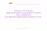 POLITYKA BEZPIECZEŃSTWA ŻŁOBKA CHERUBINKOWOcherubinkowo.pl/sites/default/files/polityka_bezpieczenstwa_2018_1.… · osobowych, jak również miejsca gdzie przechowuje się wszelkie