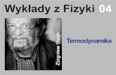 Wyk³ady z Fizyki 04 - viXra · Wykład 8 dr Zbigniew Osiak Rysunki wykonała Małgorzata Osiak. Plan wykładu ... •Reakcja chemiczna 127 •Procesy termodynamicznie sprzężone