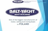 in POLAND - Polboatpolboat.eu/wp-content/uploads/2018/03/Balt-Yacht-Prezentacja.pdf · Hamburg 2014 . BALT-YACHT K.A. i B. Kozłowscy Sp. J. tel. +48 87 643 17 00 Żarnowo Pierwsze