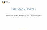 projekt-sas-szpdsh-prezentacja-dla-nauczycieli [tryb zgodności] · 2019-02-07 · W 2013 roku Fundacja „Koalicja Sprawiedliwego Handlu” podpisała z Polskim Stowarzyszeniem Sprawiedliwego