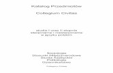 Katalog Przedmiotów Collegium Civitas · Redakcja i korekta: Małgorzata Sobańska ... Celem przedmiotu jest prezentacja wydarzeń politycznych i spoecznych, jakie miał ły miejsce
