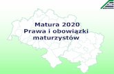 Matura 2020 Prawa i obowiązki maturzystów€¦ · Komunikat w sprawie materiałów i przyborów pomocniczych • Na każdym egzaminie pisemnym zdający mają prawo do używania