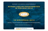 RYNEK USŁUG POCZTOWYCH W POLSCE 2013adventure.pl/files/pliki/raport_rup_2013.pdf · wystąpienie otwierające konferencję wygłosiła pani Małgorzata Olszewska, podse-kretarz stanu