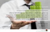 Narodowy Fundusz Ochrony Środowiska i Gospodarki Wodnej ...pomorskiednienergii.pl/wp-content/uploads/2015/06/2.-NFOS.pdf · Oferta NFOŚiGW na lata 2015 – 2020 dla gmin na wsparcie
