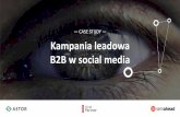 CASE STUDY Kampania leadowa B2B w social media...Social Media SERWIS OKRES 4 miesiące BRANŻA Automatyka i robotyka W biznesie naszego klienta niemożliwym jest natychmiastowa ocena