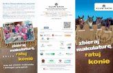 Konkurs Zbieraj makulaturę, ratuj konieswietodrzewa.pl/wp-content/uploads/2016/07/ulotka... · 2016-07-12 · Konkurs Zbieraj makulaturę, ratuj konie Konkurs uczy selekcji odpadów
