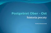Postgebiet Ober - Ostpostgebiet_ober... · 2017-03-27 · Historia poczty Ober-Ost’udo dnia dzisiejszego jest pełna niespodzianek i nie da się stwierdzid, że wszystko zostało