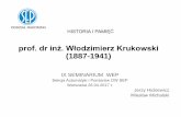 prof. dr inż. Włodzimierz Krukowski (1887-1941)apw.ee.pw.edu.pl/tresc/semin'17/26iv2017/1-WlodzimierzKrukowski_… · HISTORIA I PAMIĘĆ prof. dr inż. Włodzimierz Krukowski ...