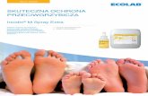 Skuteczna ochRona PRzeciwgRzybicza - Medifarmmedifarm.pl/.../2013/ecolab/dezynfekcja/skora/incidin_m_spray_extra… · poczucie świeżości i poprawia komfort stóp. Może być też