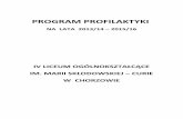 PROGRAM PROFILAKTYKI - Curie w Chorzowie · 2013-10-25 · rodziców z zasadami usprawiedliwiania nieobecności, zwalniania z zajęć oraz procedurami postępowania w przypadku ucznia