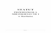 STATUT - przedszkole1-barlinek.plprzedszkole1-barlinek.pl/images/pdf/statut2016.pdf · STATUT PRZEDSZKOLA MIEJSKIEGO NR 1 w Barlinku Strona 1. Podstawa prawna 1. Ustawa z dnia 7 września