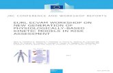 EURL ECVAM WORKSHOP ON NEW GENERATION OF …cefic-lri.org/wp-content/uploads/2017/02/JCR... · using physiologically-based kinetic (PBK) 2. modelling to integrate data generated by