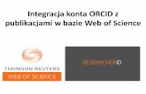 Integracja konta ORCID z publikacjami w bazie Web of Science · 2018-10-24 · Prezentacja programu PowerPoint Author: Szymon Lebioda Created Date: 6/19/2018 3:40:30 PM ...