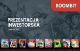 PREZENTACJA INWESTORSKA - BoomBit...gier mobilnych, pionier na polskim i globalnym rynku. Forbes 30 under 30, współzałożyciel Infinario (obecnie Exponea), wiodącej platformy marketing