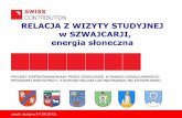 RELACJA Z WIZYTY STUDYJNEJ w SZWAJCARJI,img.iap.pl/s/188/200587/Edytor/File/solary/Prezentacja_-_energia_slo… · 2. Fabryka kolektorówsłonecznych - SOLTOP AG, Elgg 6 czerwca 1.