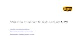 Umowa w sprawie technologii UPS · Technologii UPS w ramach jego obowiązków jako pracownika Klienta; (iii) użytkownika oraz Osobę zatrudniającą użytkownika, jeśli osoba zatrudniająca