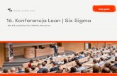 16. Konferencja Lean | Six Sigma - ABK · 2020-03-17 · Continous Improvement Manager Absolwent Politechniki Łodzkiej, od 2011 roku związany nieprzerwaną przygodą z Lean Manufacturing