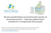 Nauka przedmiotów przyrodniczych oparta na doświadczeniach …zcdn.edu.pl/wp-content/uploads/2019/03/nauka-przedmiotow... · 2019-03-30 · Nauka przedmiotów przyrodniczych oparta