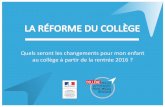 PRÉPARATION DE LA RÉFORME DU COLLÈGEcollege-eluard-roncq.etab.ac-lille.fr/files/2016/05/... · 2016-05-27 · 3 Ce ui sea mis en œuve à la entée 2016 • Des programmes écrits