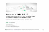 Raport HR 2019 - projektgamma.pl...zaangażowanie i co ważne długoterminową relację. Jednak samo zarządzanie marką w kierunku pracownika nie może być tylko ładnym opakowywaniem