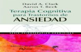 David A. Clark Aaron T. Becknitiva y la terapia de la depresión y de los trastornos de ansiedad. El Dr. Clark es miembro de la Asociación Canadiense de Psicología, miembro fundador