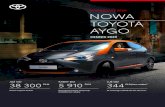 NOWA TOYOTA AYGO · 2020-08-07 · Nowa Toyota AYGO przyciąga spojrzenia, gdziekolwiek się pojawi. Zasiądź za kierownicą tego modelu już za 526 PLN netto miesięcznie w Leasingu
