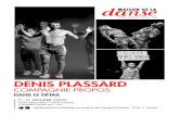 DENIS PLASSARD - Maison de la danse...Mastering son Eric Dutrievoz, Norbert Pignol (Merci au Théâtre du Vellein pour l’accueil technique) Coproductions Théâtre des Collines Annecy,